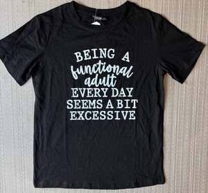 Lilicloth 'Being a Functional Adult Every Day Seems a Bit Excessive' Graphic T-S
